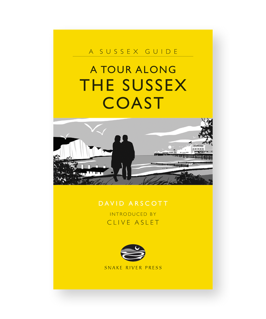 A Sussex Guide: A Tour Along The Sussex Coast