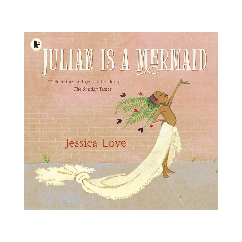 Julian Is A Mermaid