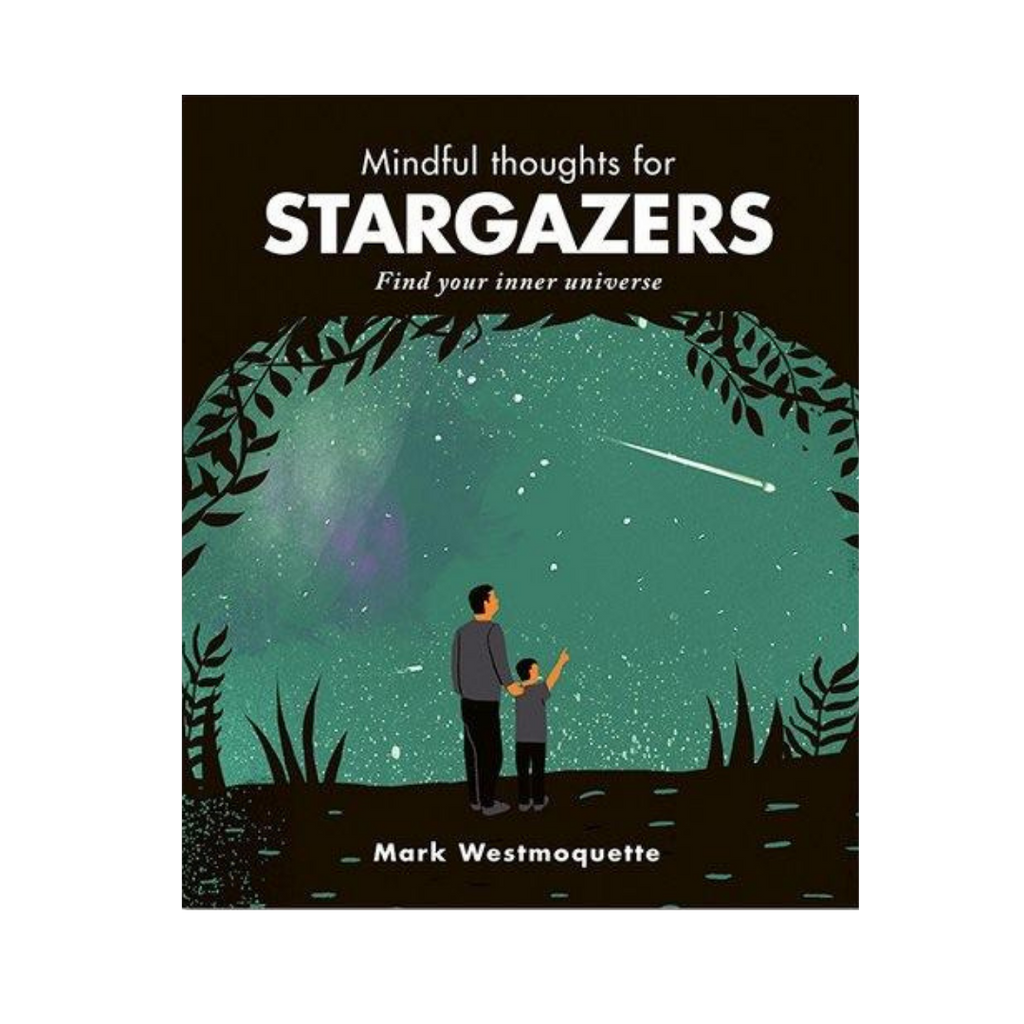 Mindful Thoughts For Stargazers